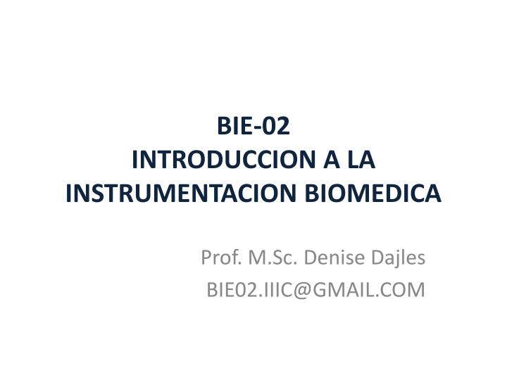 bie 02 introduccion a la instrumentacion biomedica