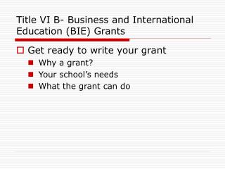 Title VI B- Business and International Education (BIE) Grants