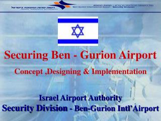 Israel Airport Authority Security Division - Ben-Gurion Intl’Airport
