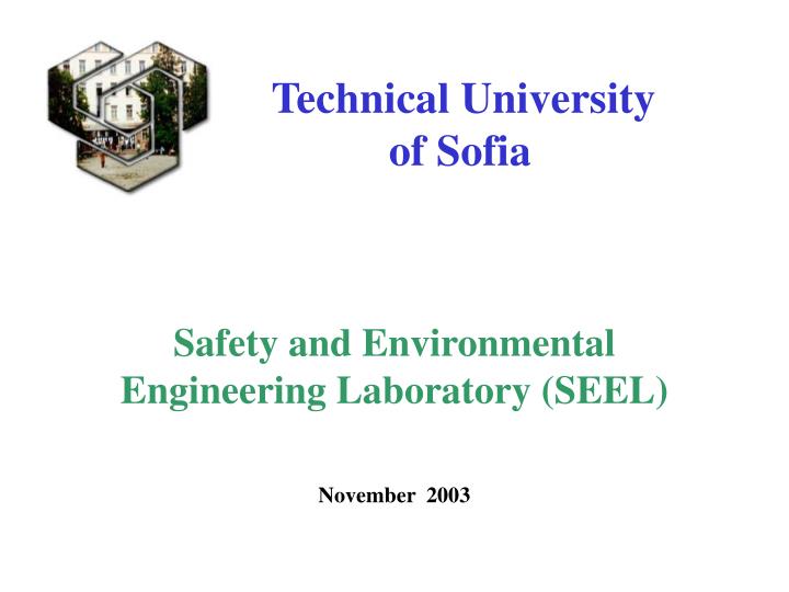 technical university of sofia safety and environmental engineering laboratory seel