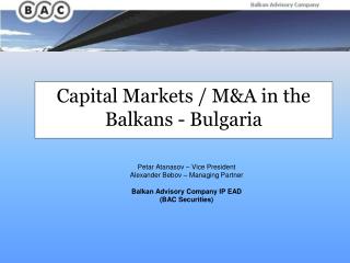 Capital Markets / M&amp;A in the Balkans - Bulgaria
