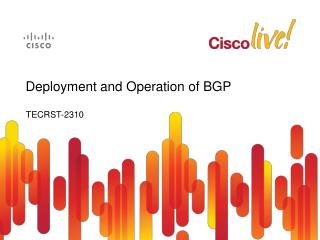 Deployment and Operation of BGP