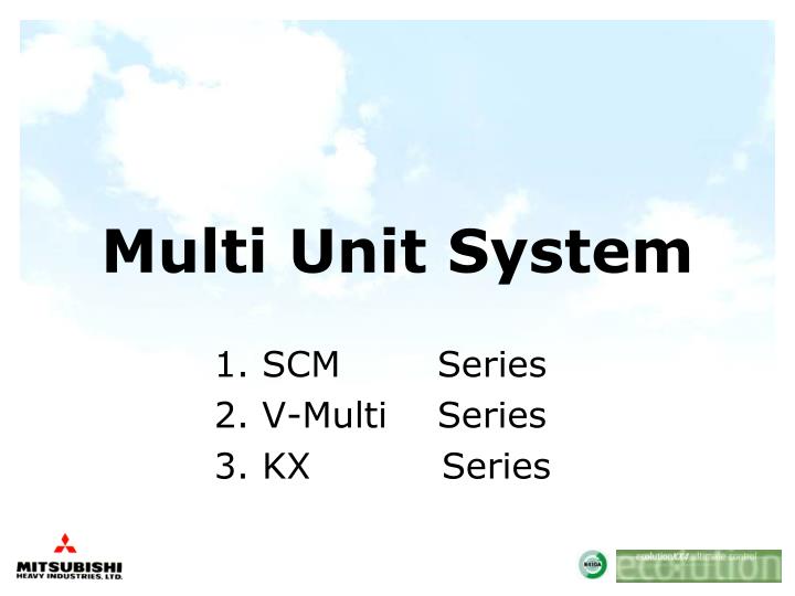 multi unit system