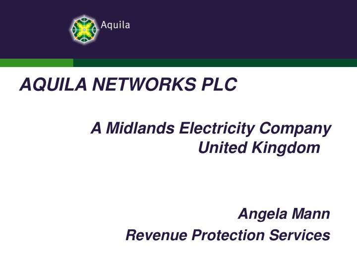 aquila networks plc a midlands electricity company united kingdom