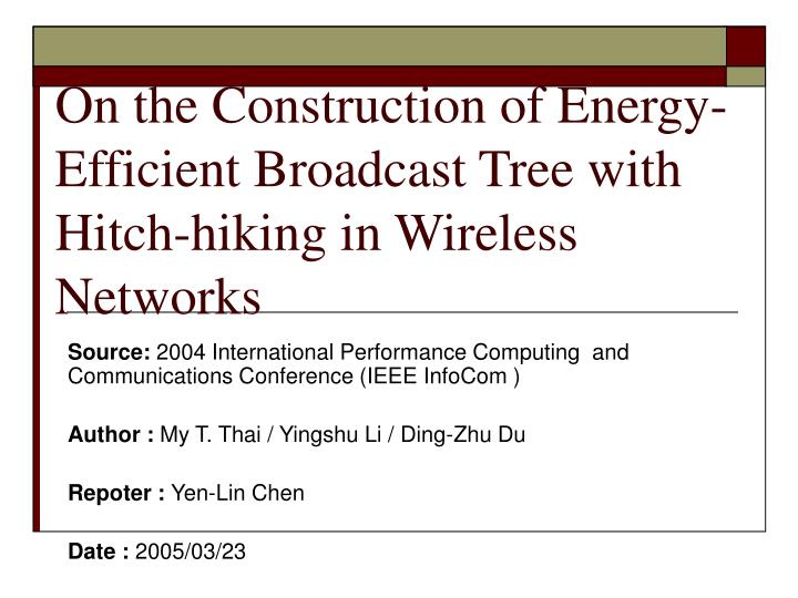 on the construction of energy efficient broadcast tree with hitch hiking in wireless networks