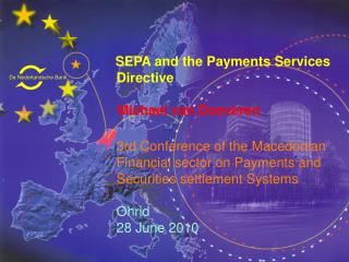 SEPA and the Payments Services Directive 	 Michael van Doeveren