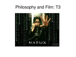 Philosophy and Film: T3