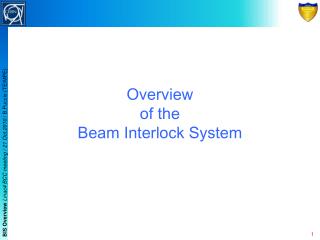 Overview of the Beam Interlock System