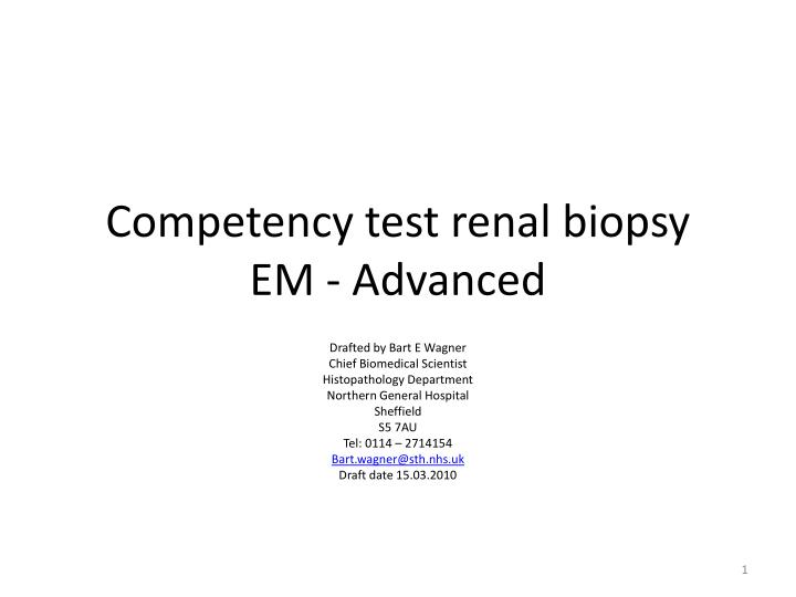 competency test renal biopsy em advanced