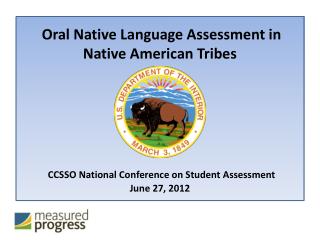 Oral Native Language Assessment in Native American Tribes