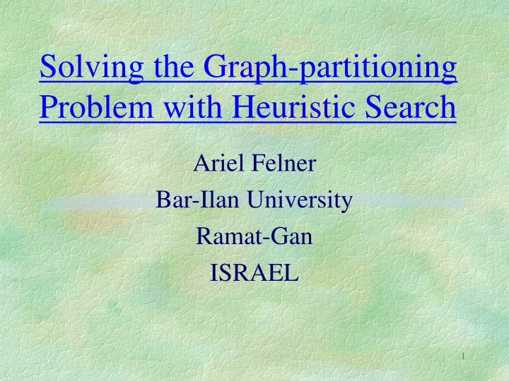 solving the graph partitioning problem with heuristic search