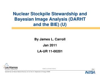 Nuclear Stockpile Stewardship and Bayesian Image Analysis (DARHT and the BIE) (U)