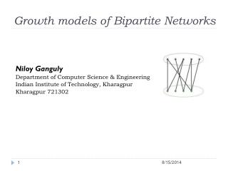 Growth models of Bipartite Networks