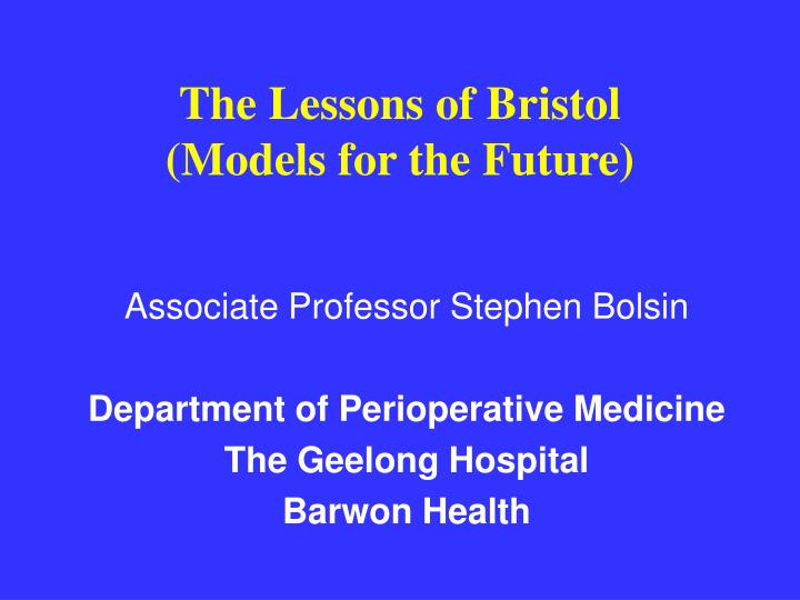 the lessons of bristol models for the future