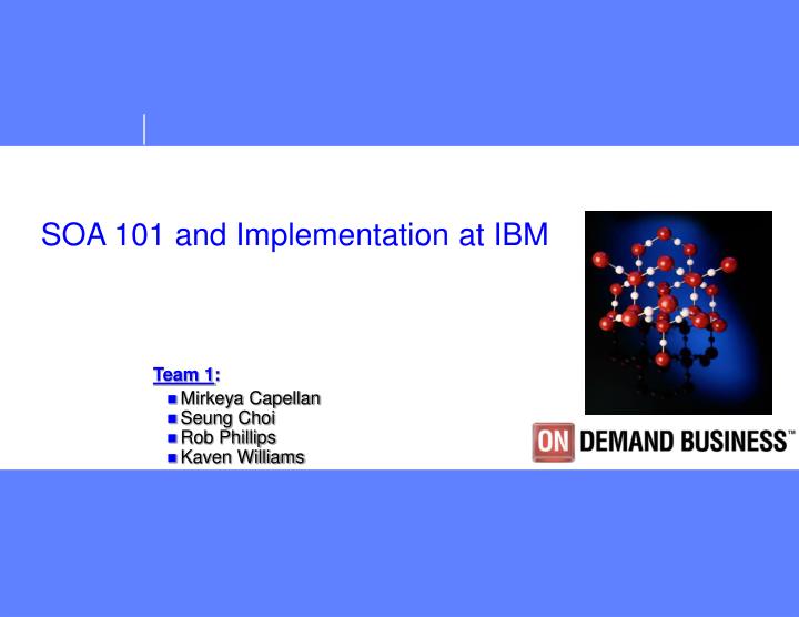 soa 101 and implementation at ibm
