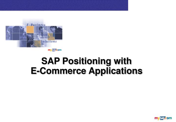 sap positioning with e commerce applications