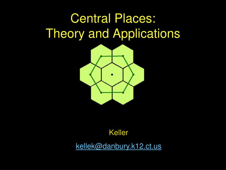 central places theory and applications
