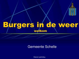 burgers in de weer welkom