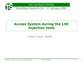 Access System during the LHC Injection tests