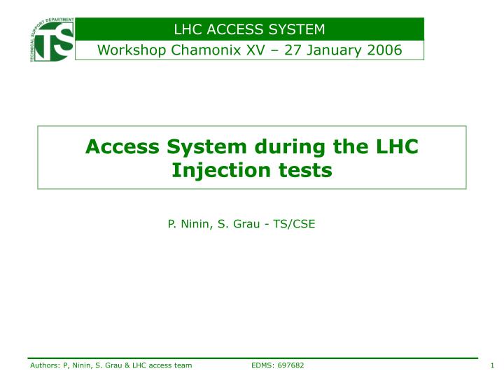 access system during the lhc injection tests