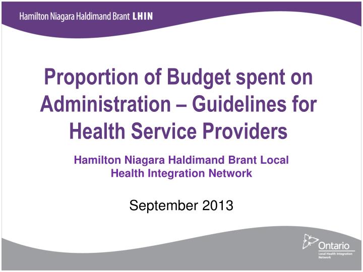 proportion of budget spent on administration guidelines for health service providers