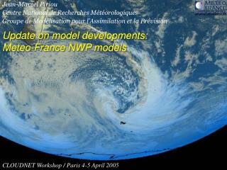 Update on model developments: Meteo-France NWP models