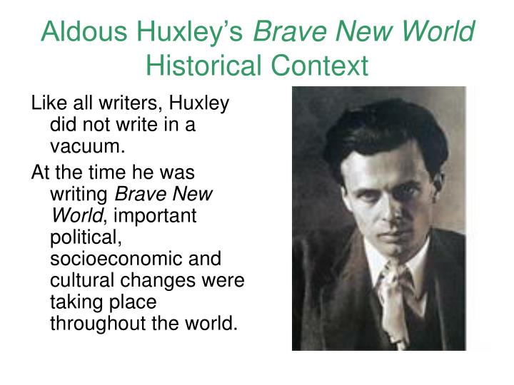 aldous huxley s brave new world historical context