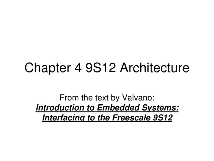 chapter 4 9s12 architecture