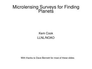Microlensing Surveys for Finding Planets