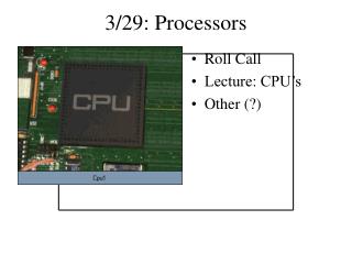 3/29: Processors