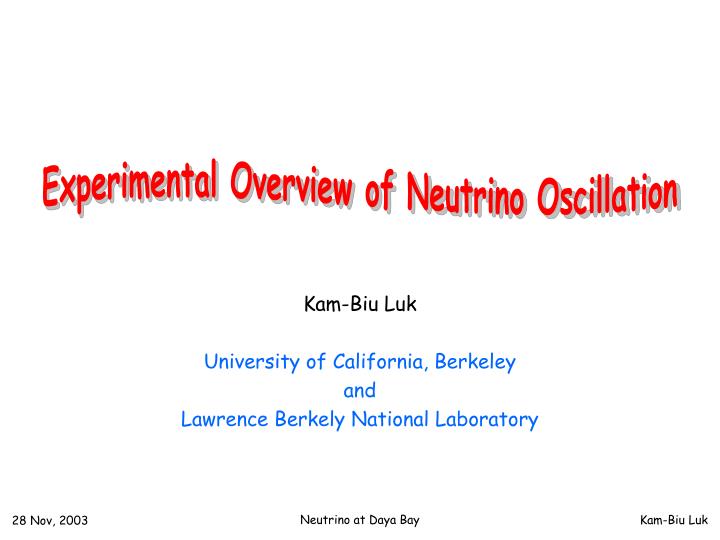 kam biu luk university of california berkeley and lawrence berkely national laboratory