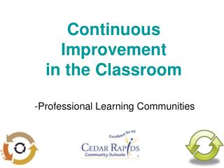 Continuous Improvement in the Classroom