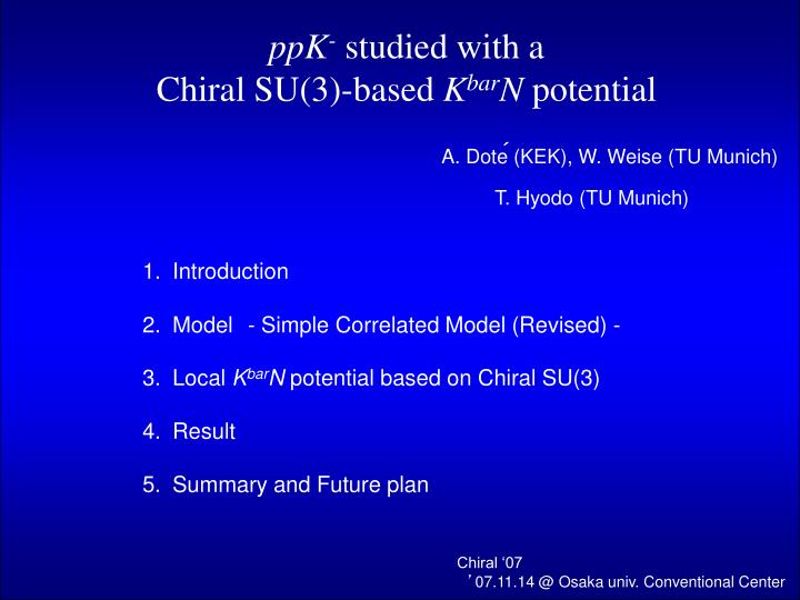 ppk studied with a chiral su 3 based k bar n potential