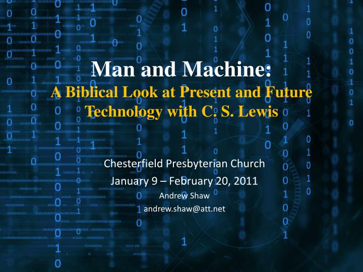 man and machine a biblical look at present and future technology with c s lewis