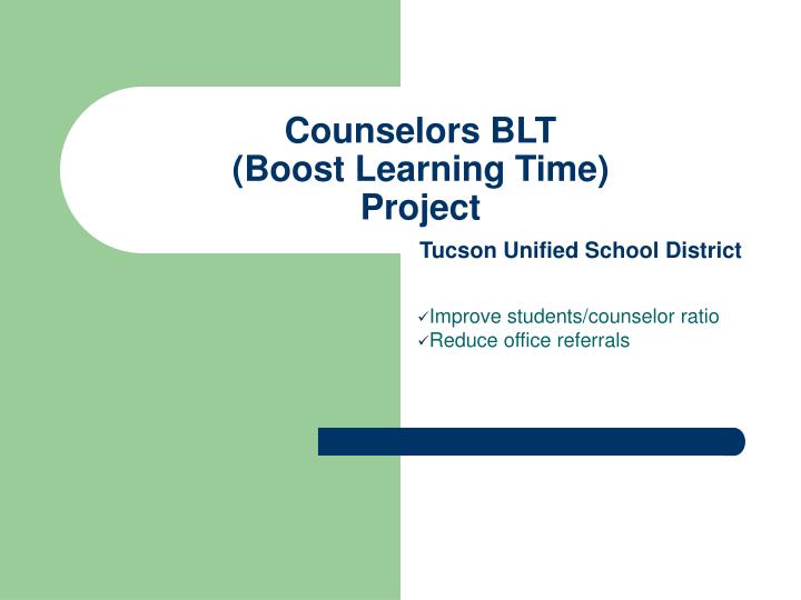 counselors blt boost learning time project tucson unified school district