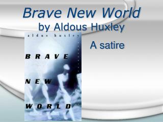 brave new world by aldous huxley