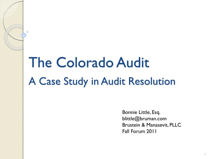 the colorado audit a case study in audit resolution
