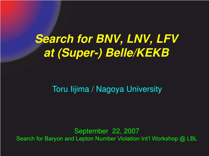 search for bnv lnv lfv at super belle kekb