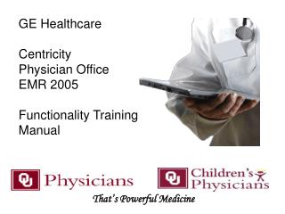 GE Healthcare Centricity Physician Office EMR 2005 Functionality Training Manual