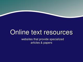 Online text resources