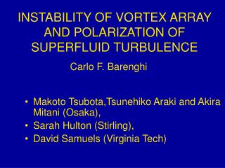 INSTABILITY OF VORTEX ARRAY AND POLARIZATION OF SUPERFLUID TURBULENCE