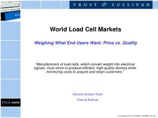 World Load Cell Markets Weighing What End Users Want: Price vs. Quality