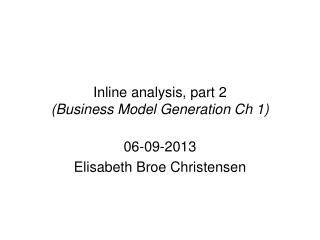 Inline analysis, part 2 (Business Model Generation Ch 1)