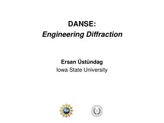 DANSE: Engineering Diffraction