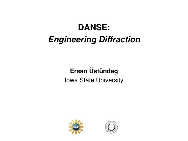 danse engineering diffraction