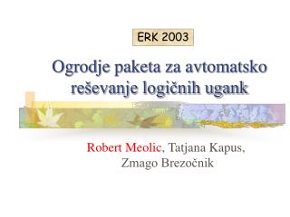 ogrodje paketa za avtomatsko re evanje logi nih ugank
