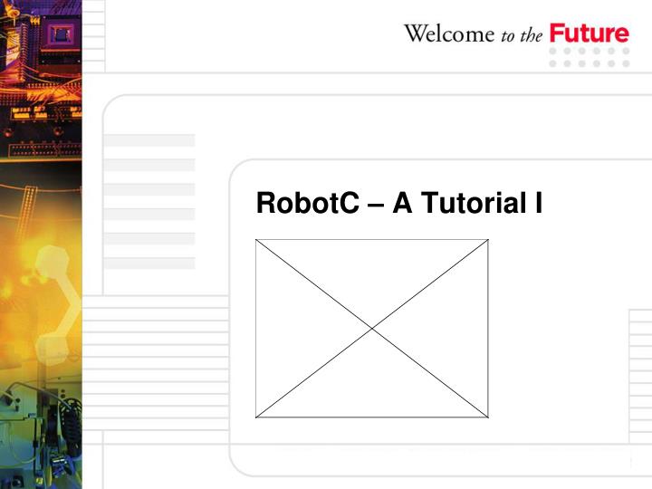 robotc a tutorial i