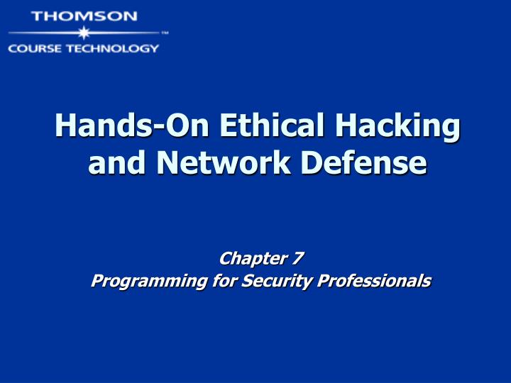 hands on ethical hacking and network defense