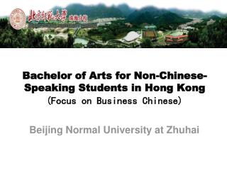 Bachelor of Arts for Non-Chinese-Speaking Students in Hong Kong (Focus on Business Chinese)