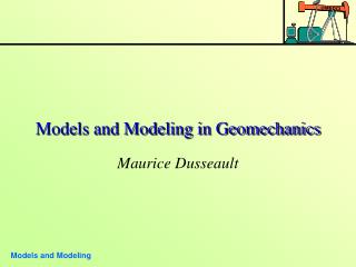 Models and Modeling in Geomechanics